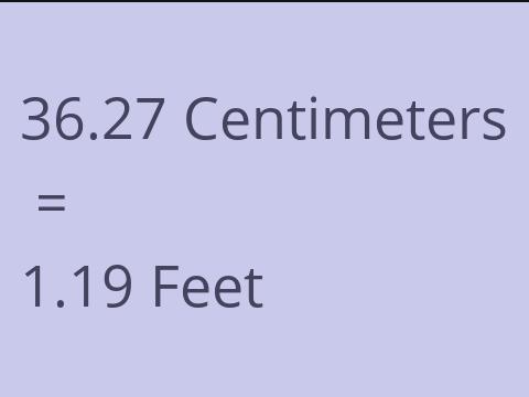 36.27 CM TO FEET