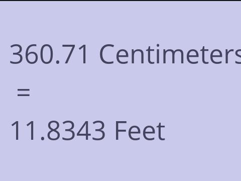 360.71 CM TO FEET