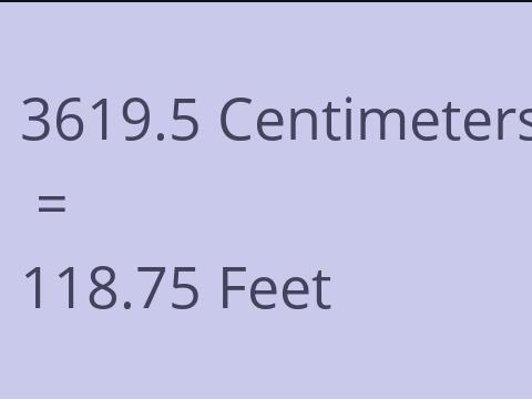 3619.5 CM TO FEET