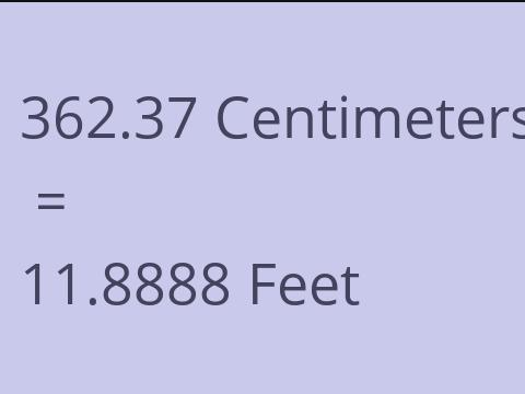 362.37 CM TO FEET