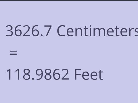 3626.7 CM TO FEET