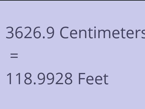 3626.9 CM TO FEET