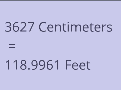 3627 CM TO FEET