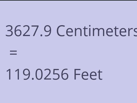 3627.9 CM TO FEET