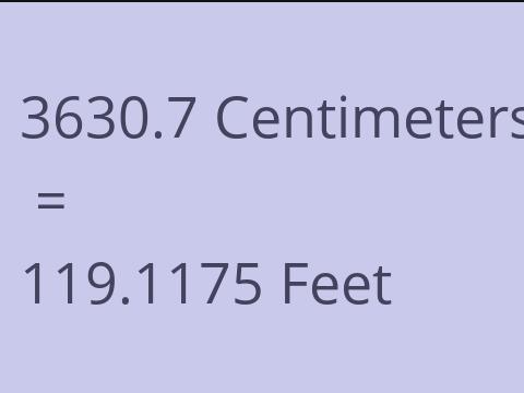 3630.7 CM TO FEET