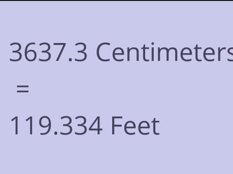 3637.3 CM TO FEET