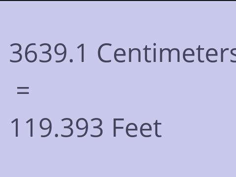 3639.1 CM TO FEET