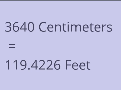 3640 CM TO FEET