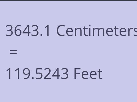 3643.1 CM TO FEET