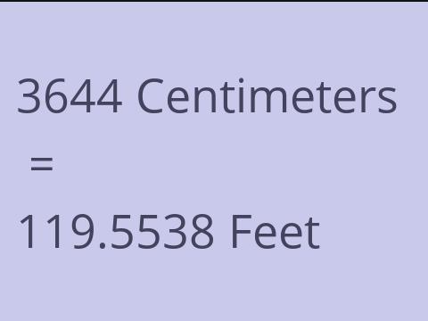 3644 CM TO FEET