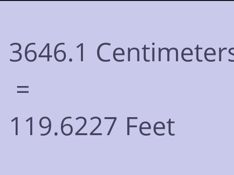 3646.1 CM TO FEET