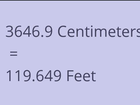 3646.9 CM TO FEET