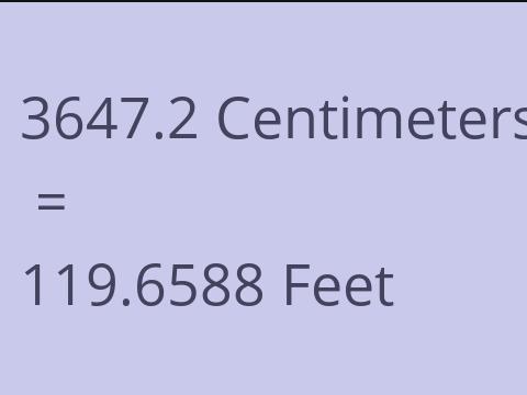3647.2 CM TO FEET