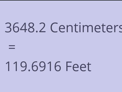 3648.2 CM TO FEET
