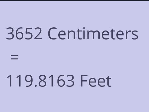 3652 CM TO FEET