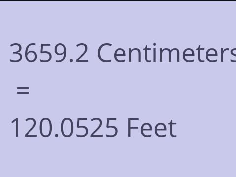 3659.2 CM TO FEET