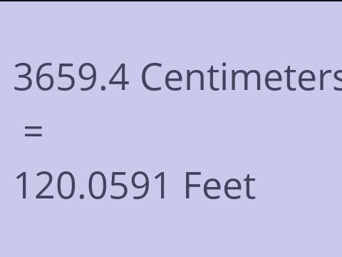 3659.4 CM TO FEET