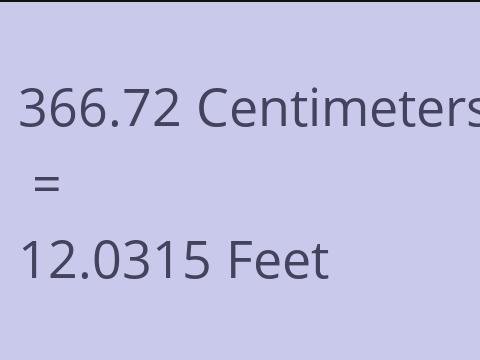 366.72 CM TO FEET