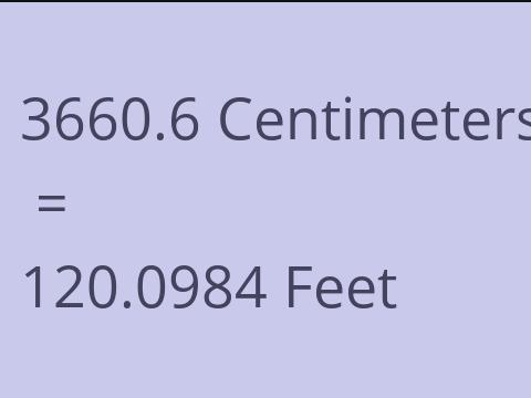 3660.6 CM TO FEET