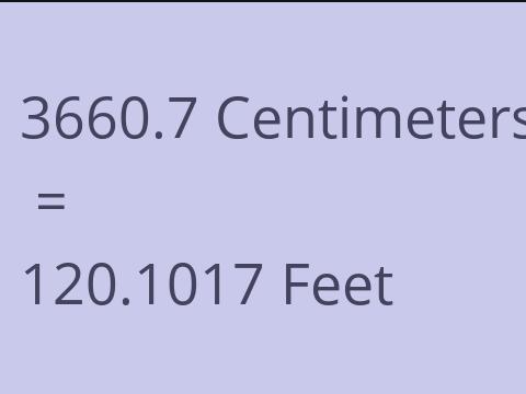 3660.7 CM TO FEET