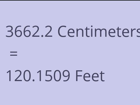 3662.2 CM TO FEET