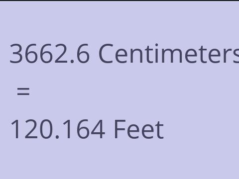 3662.6 CM TO FEET
