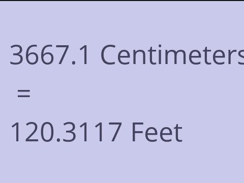 3667.1 CM TO FEET