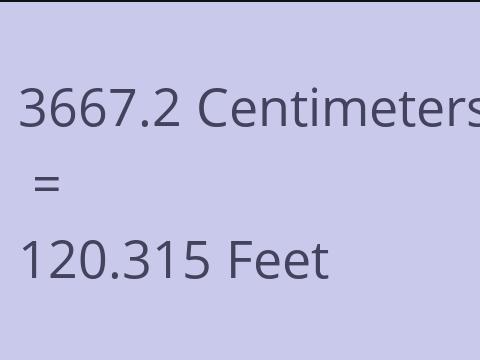 3667.2 CM TO FEET