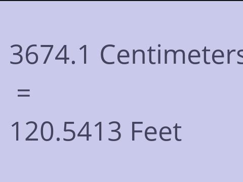 3674.1 CM TO FEET
