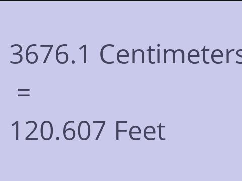 3676.1 CM TO FEET