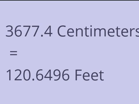 3677.4 CM TO FEET