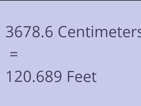 3678.6 CM TO FEET