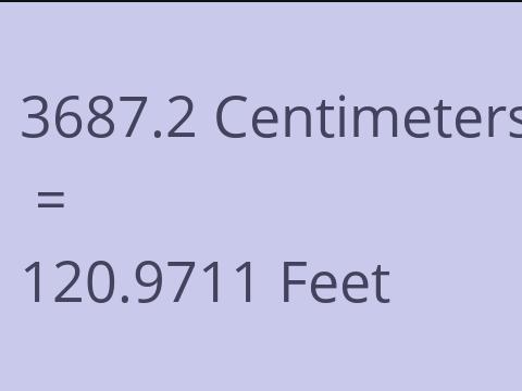 3687.2 CM TO FEET