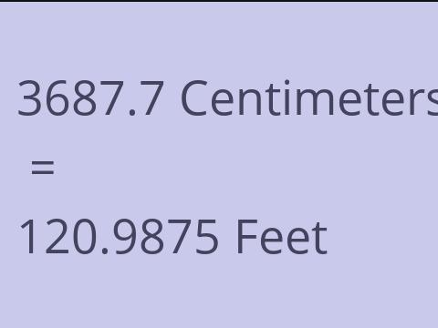 3687.7 CM TO FEET