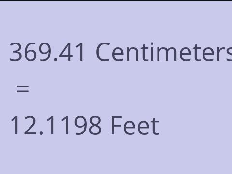 369.41 CM TO FEET