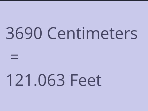 3690 CM TO FEET