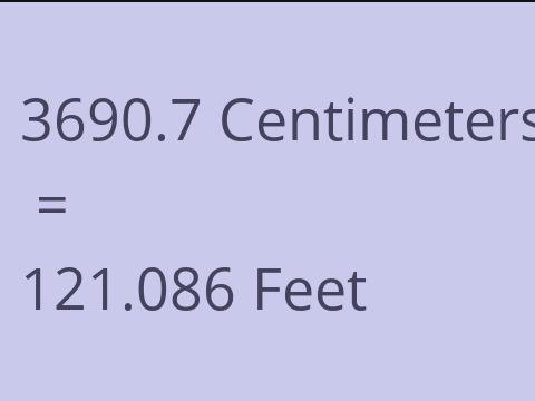 3690.7 CM TO FEET