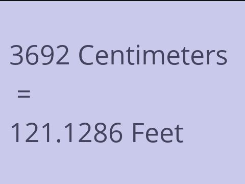 3692 CM TO FEET