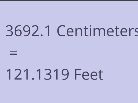 3692.1 CM TO FEET