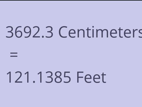 3692.3 CM TO FEET