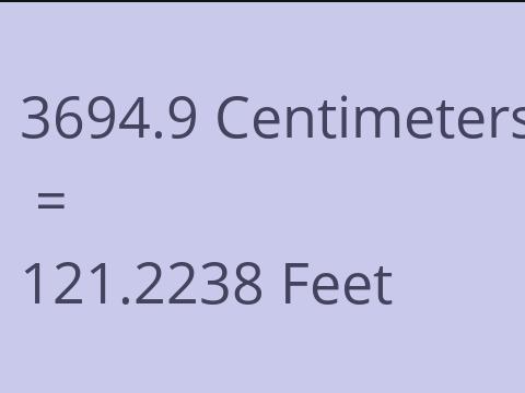 3694.9 CM TO FEET