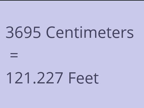 3695 CM TO FEET