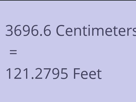 3696.6 CM TO FEET
