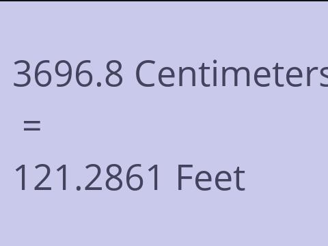 3696.8 CM TO FEET