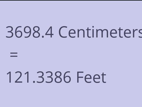 3698.4 CM TO FEET