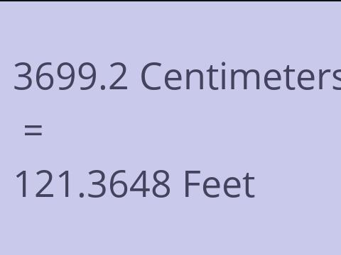 3699.2 CM TO FEET