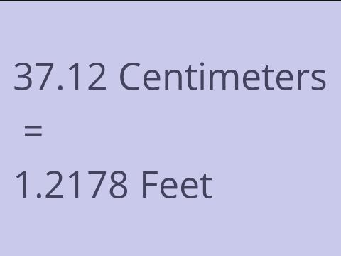 37.12 CM TO FEET