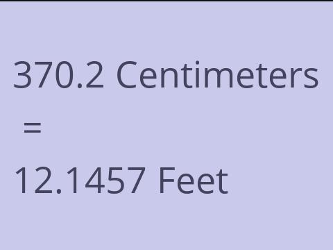 370.2 CM TO FEET