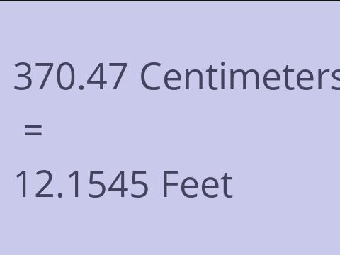 370.47 CM TO FEET