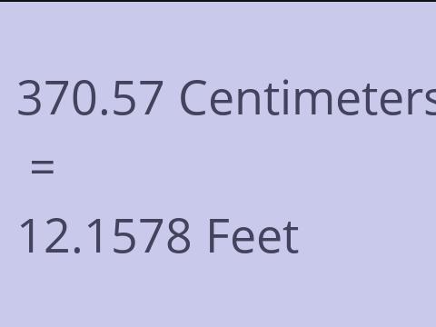 370.57 CM TO FEET